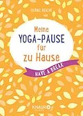 E-Book (epub) Meine Yoga-Pause für zu Hause von Ulrike Reiche