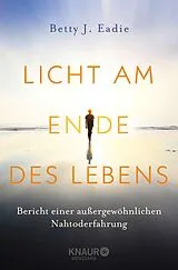 E-Book (epub) Licht am Ende des Lebens von Betty J. Eadie