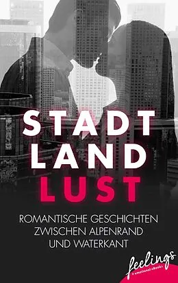 E-Book (epub) Stadt, Land, Lust von Kathrin Brückmann, Miriam Covi, Ly Fabian