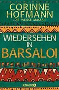 E-Book (epub) Wiedersehen in Barsaloi von Corinne Hofmann