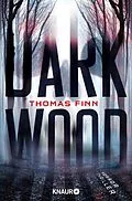 E-Book (epub) Dark Wood von Thomas Finn