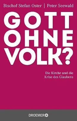 E-Book (epub) Gott ohne Volk? von Bischof Stefan Oster, Peter Seewald