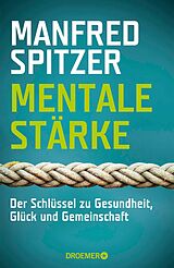 E-Book (epub) Mentale Stärke von Manfred Spitzer