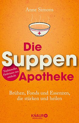 E-Book (epub) Die Suppen-Apotheke von Anne Simons