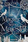 E-Book (epub) Die Magier Seiner Majestät von Zen Cho