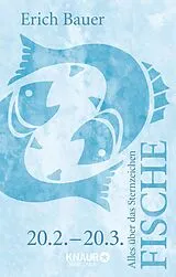 E-Book (epub) Alles über das Sternzeichen Fische von Erich Bauer