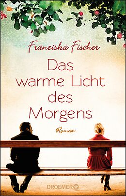 E-Book (epub) Das warme Licht des Morgens von Franziska Fischer