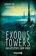 E-Book (epub) Exodus Towers von Jason M. Hough