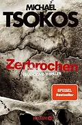 E-Book (epub) Zerbrochen von Prof. Dr. Michael Tsokos, Andreas Gößling