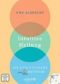 E-Book (epub) Intuitive Heilung von Uwe Albrecht