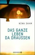 E-Book (epub) Das ganze Leben da draußen von Nina Sahm