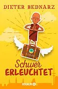 E-Book (epub) Schwer erleuchtet von Dieter Bednarz