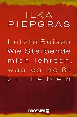 E-Book (epub) Letzte Reisen von Ilka Piepgras