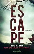 E-Book (epub) ESCAPE - Wenn die Angst dich einholt von Nina Laurin