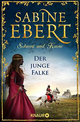 E-Book (epub) Schwert und Krone - Der junge Falke von Sabine Ebert