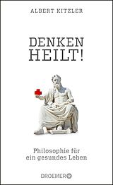 E-Book (epub) Denken heilt! von Albert Kitzler