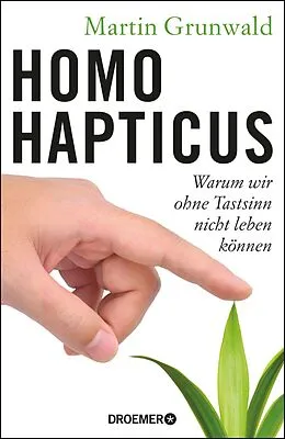 E-Book (epub) Homo hapticus von Dr. Martin Grunwald