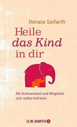 E-Book (epub) Heile das Kind in dir von Renate Seifarth