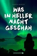 E-Book (epub) Was in heller Nacht geschah von Karen Winter
