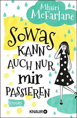E-Book (epub) Sowas kann auch nur mir passieren von Mhairi McFarlane