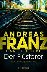 E-Book (epub) Der Flüsterer von Andreas Franz, Daniel Holbe