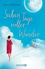 E-Book (epub) Sieben Tage voller Wunder von Dani Atkins