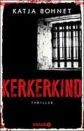 E-Book (epub) Kerkerkind von Katja Bohnet