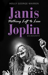 E-Book (epub) Janis Joplin. Nothing Left to Lose von Holly George-Warren