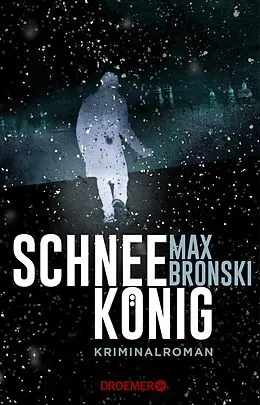 E-Book (epub) Schneekönig von Max Bronski