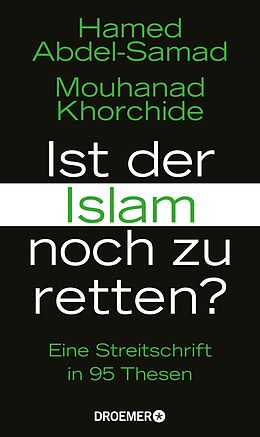 E-Book (epub) Ist der Islam noch zu retten? von Hamed Abdel-Samad, Mouhanad Khorchide