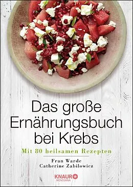 E-Book (epub) Das große Ernährungsbuch bei Krebs von Fran Warde, Catherine Zabilowicz