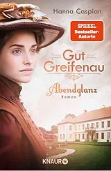 E-Book (epub) Gut Greifenau - Abendglanz von Hanna Caspian