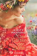 E-Book (epub) Der Garten der Düfte von Kirsty Manning