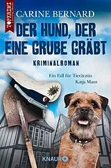 E-Book (epub) Der Hund, der eine Grube gräbt von Carine Bernard