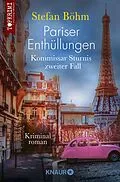E-Book (epub) Pariser Enthüllungen - Kommissar Sturnis zweiter Fall von Stefan Böhm