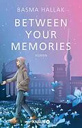 E-Book (epub) Between Your Memories von Basma Hallak