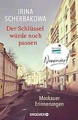 Fester Einband Der Schlüssel würde noch passen von Irina Scherbakowa