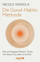 Kartonierter Einband Die Good-Habits-Methode von Nicole Vignola
