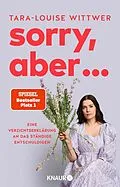 E-Book (epub) Sorry, aber ... von Tara-Louise Wittwer