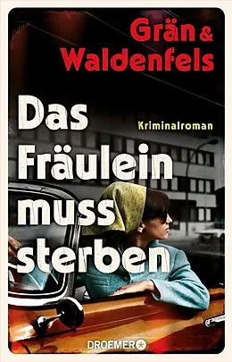 E-Book (epub) Das Fräulein muss sterben von Christine Grän, Marianne von Waldenfels