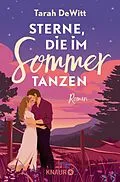 E-Book (epub) Sterne, die im Sommer tanzen von Tarah DeWitt