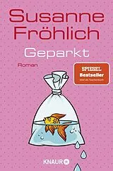 Kartonierter Einband Geparkt von Susanne Fröhlich