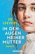 E-Book (epub) In den Augen meiner Mutter von Jo Leevers
