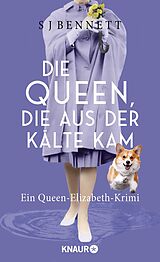 Fester Einband Die Queen, die aus der Kälte kam von S. J. Bennett