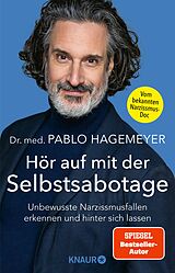 E-Book (epub) Hör auf mit der Selbstsabotage von Dr. med. Pablo Hagemeyer