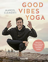 Kartonierter Einband Good Vibes Yoga von Marcel Clementi