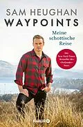 E-Book (epub) Waypoints von Sam Heughan