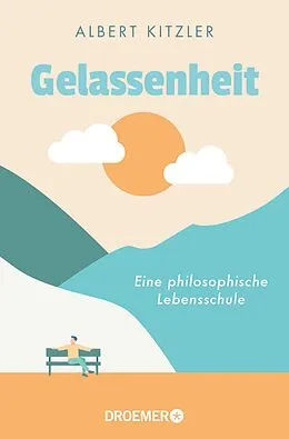 E-Book (epub) Gelassenheit von Albert Kitzler