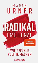 E-Book (epub) Radikal emotional von Prof. Dr. Maren Urner