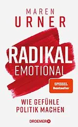 E-Book (epub) Radikal emotional von Prof. Dr. Maren Urner